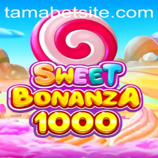 Exploring SweetBonanza1000: A Candy-Themed Adventure in TAMABET's Gaming Universe